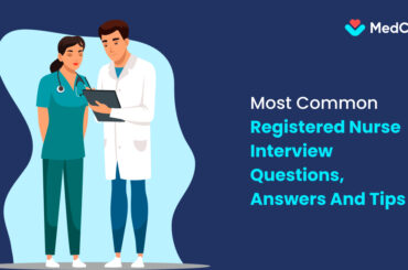 Most Common Registered Nurse Interview Questions, Answers, and Tips