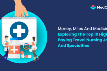 Top 10 Highest Paying Travel Nursing Jobs And Specialties