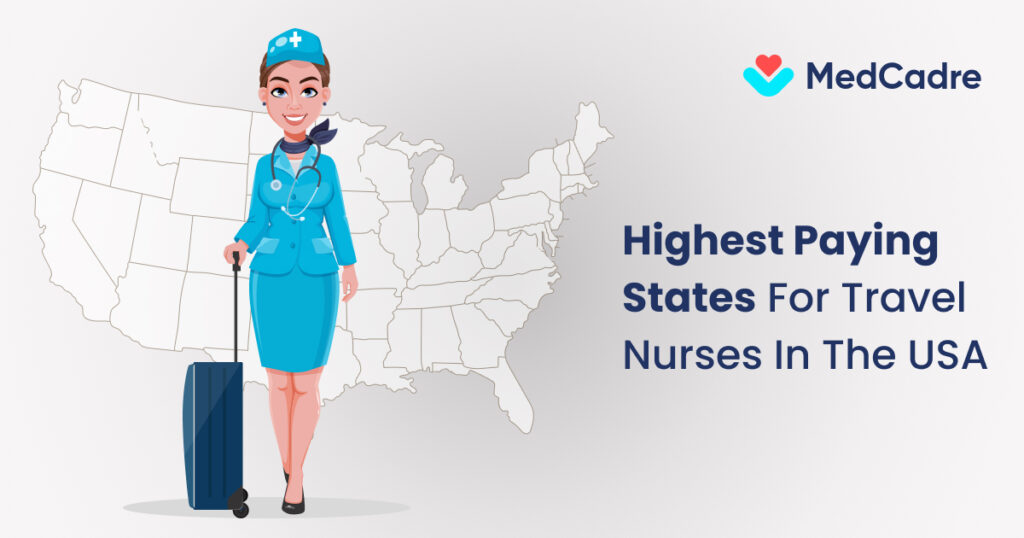 Highest Paying States for Travel Nurses in the USA