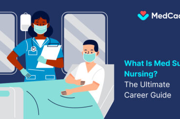 What is Med Surg Nursing The Ultimate Career Guide