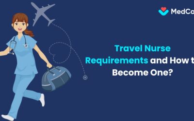 Travel nurse requirements and how to become one-medcadre