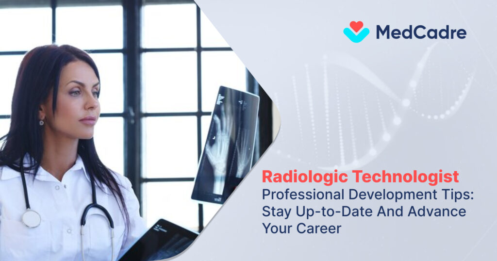 Radiologist Technologist Professional Development Tips Stay Up-to-Date and Advance Your Career
