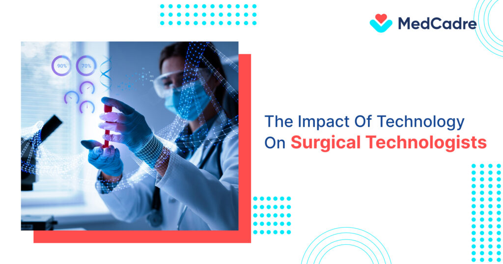 The Impact of Technology on Surgical Technologists