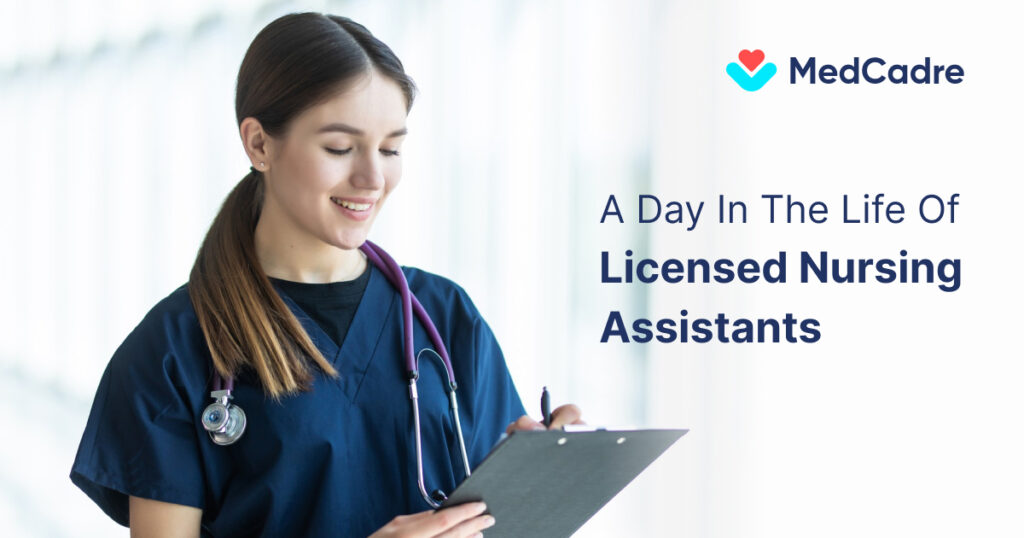 A Day In The Life Of Licensed Nursing Assistants