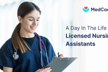 A Day In The Life Of Licensed Nursing Assistants