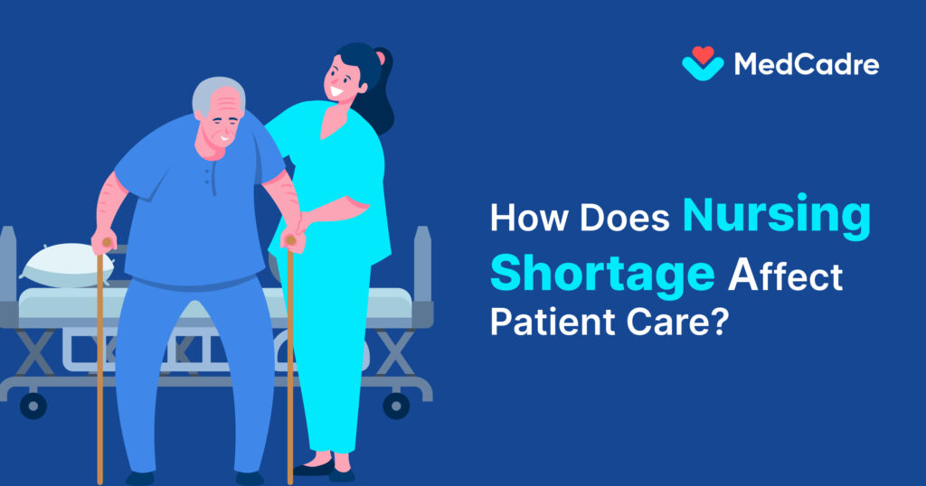 How does nursing shortage affect patient care