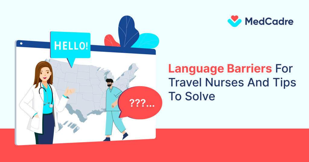 Language Barriers For Travel Nurses And Tips To Solve