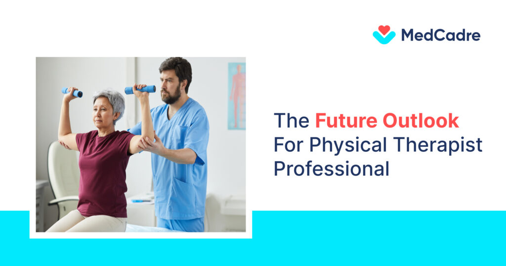 The Future Outlook For Physical Therapist Professional