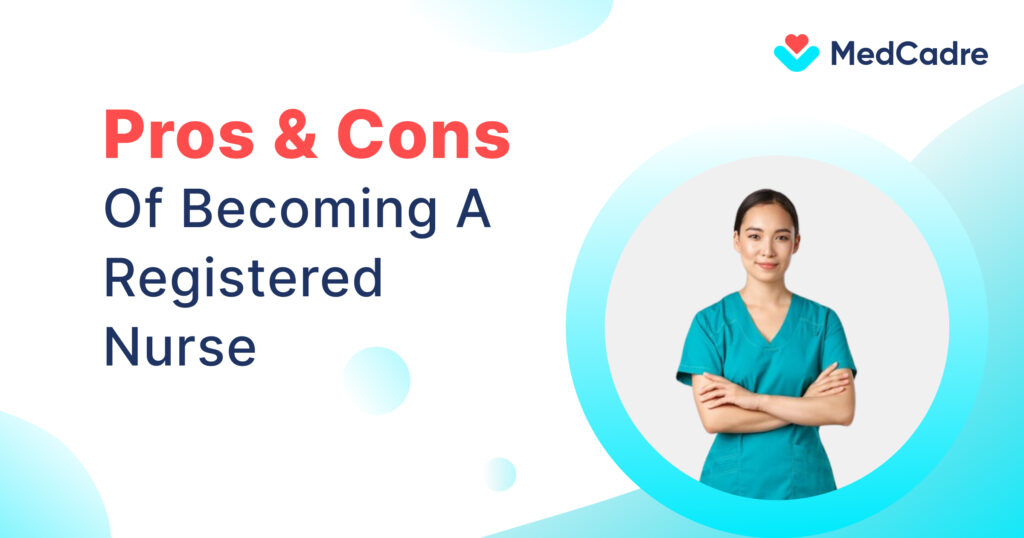 Pros and Cons of Registered Nurse