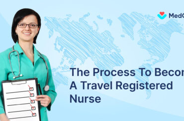 The Process To Become A Travel Registered Nurse