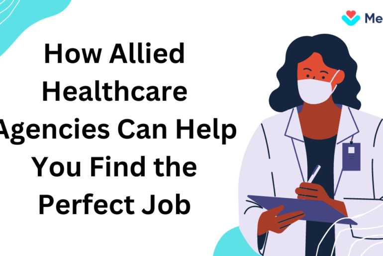 How allied healthcare agencies can help you find the perfect job